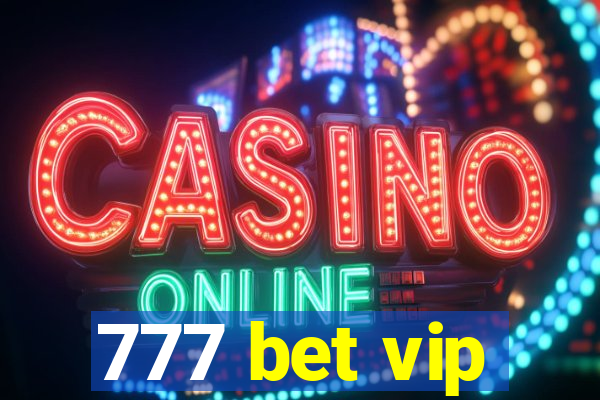 777 bet vip